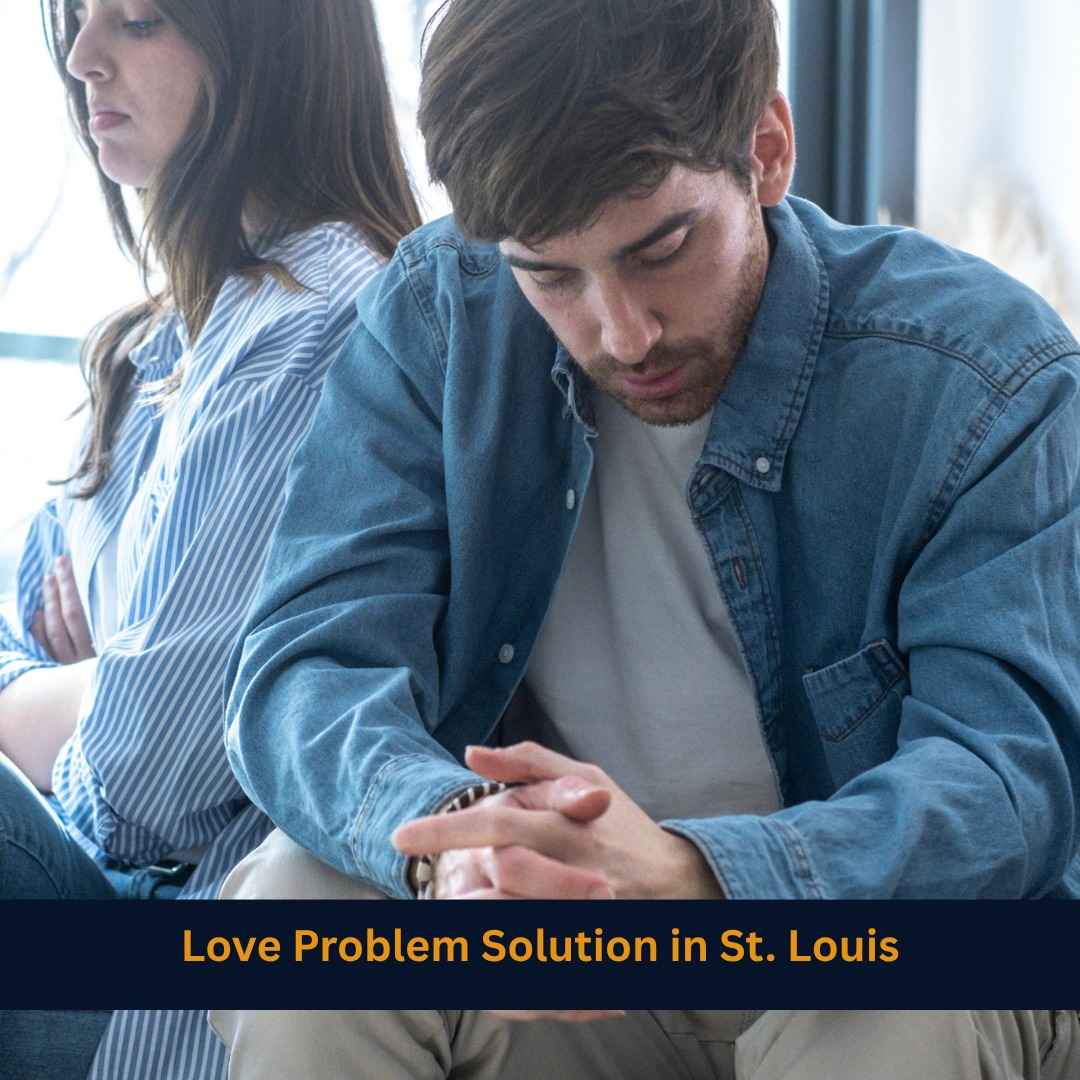 Love Problem Solution in St. Louis